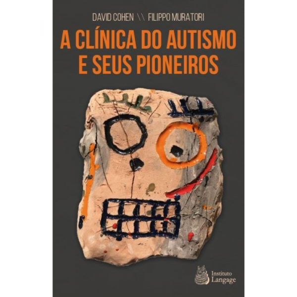 A clínica do autismo e seus pioneiros