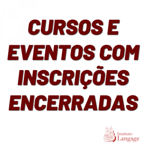 Cursos e Eventos com inscrições encerradas